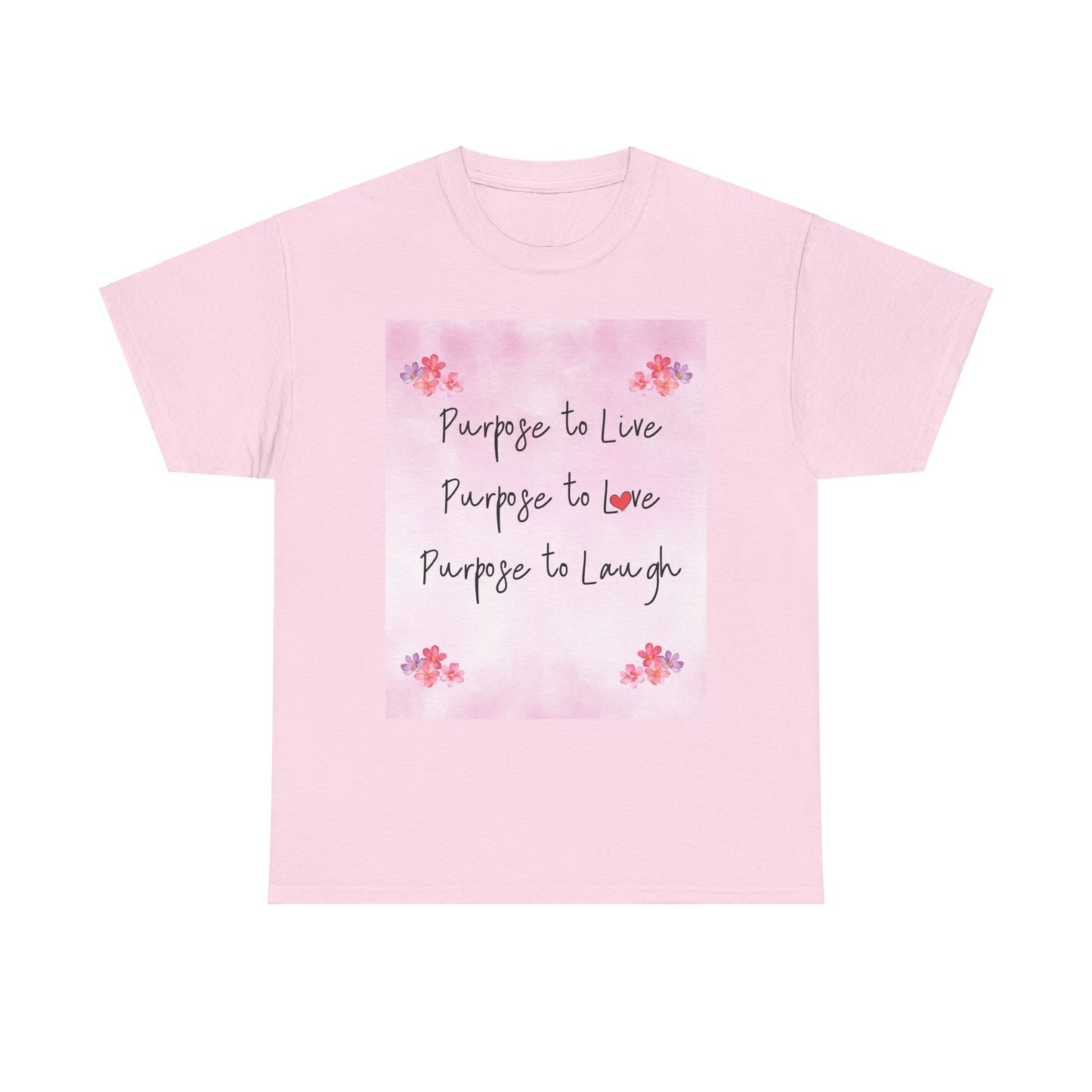 Inspirational Unisex Heavy Cotton Tee - "Purpose to Live, Love, Laugh" Design