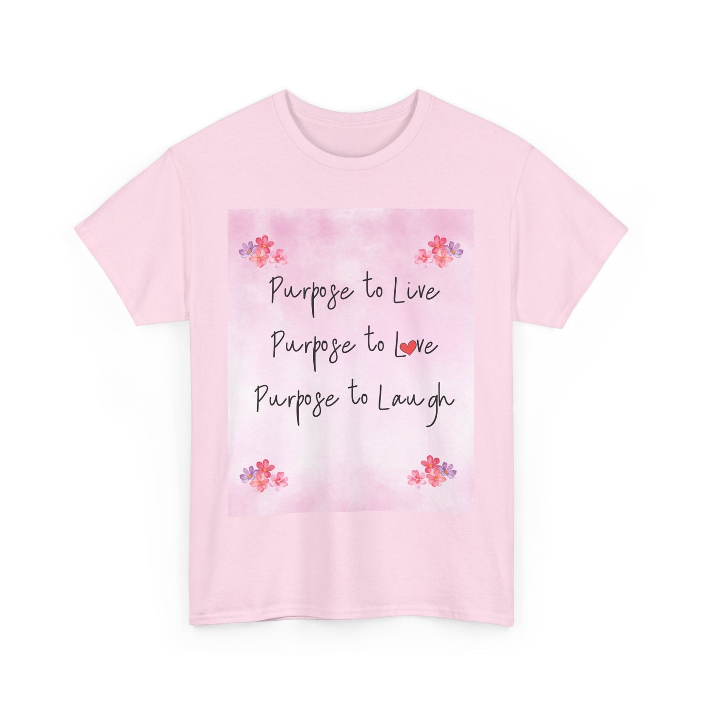 Inspirational Unisex Heavy Cotton Tee - "Purpose to Live, Love, Laugh" Design