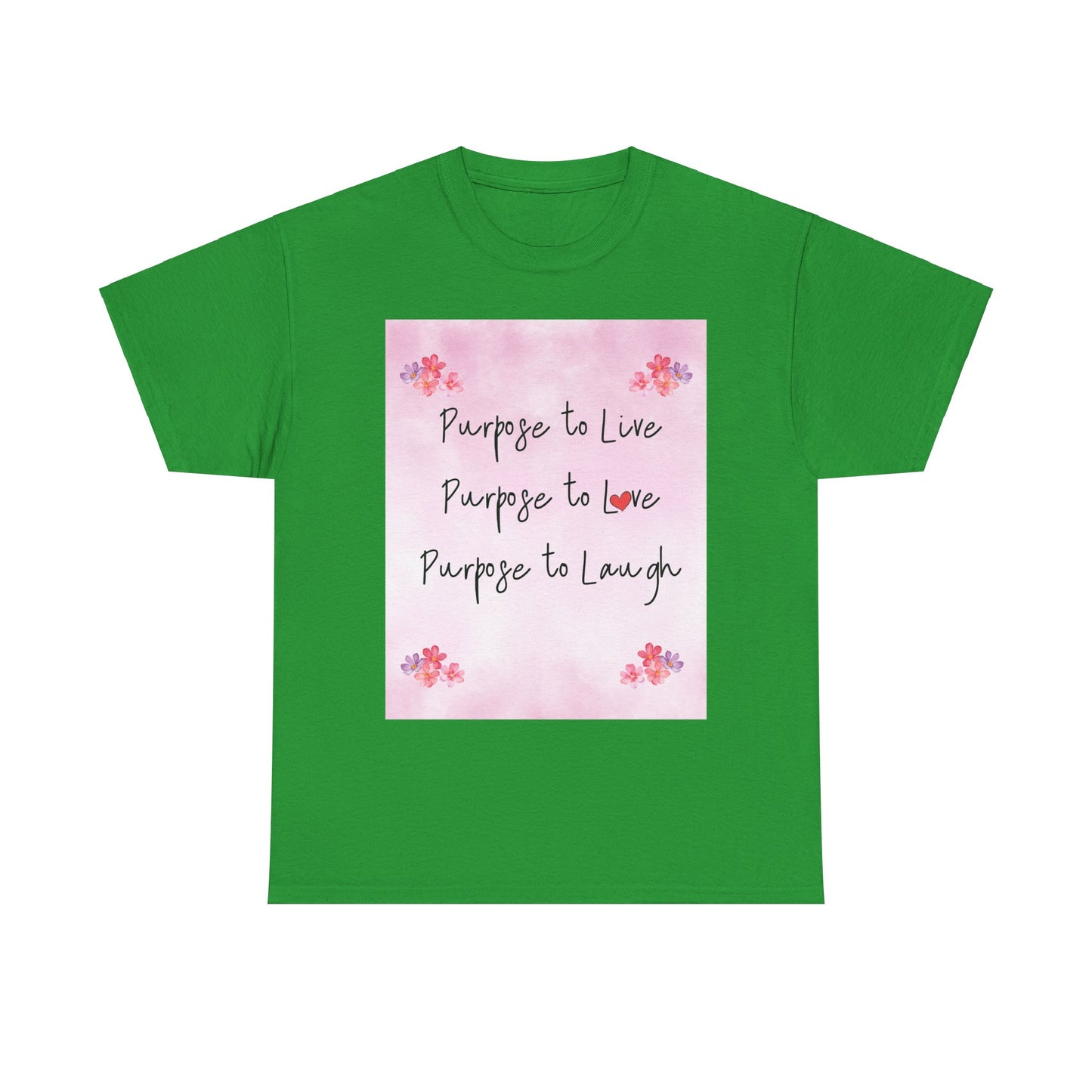 Inspirational Unisex Heavy Cotton Tee - "Purpose to Live, Love, Laugh" Design